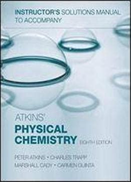 Instructor S Solutions Manual To Accompany Atkins Physical Chemistry