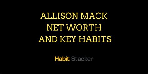 Allison Mack Net Worth and Key Habits - Habit Stacker