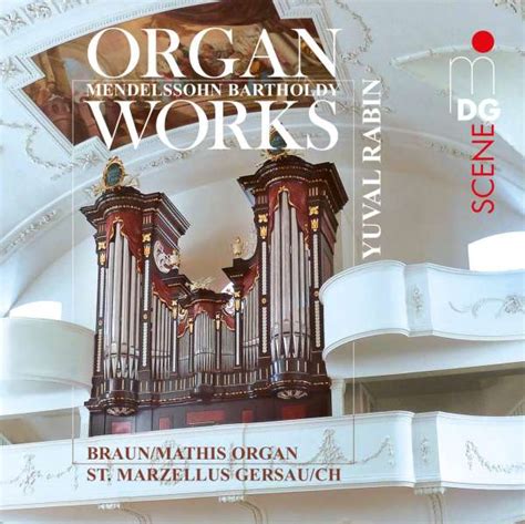 Felix Mendelssohn Organ Works Yuval Rabin La Bo Te Musique