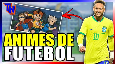 OS 5 MELHORES ANIMES DE FUTEBOL COPA 2022 YouTube