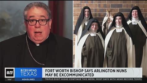 Fort Worth Bishop Says Nuns May Face Excommunication Youtube