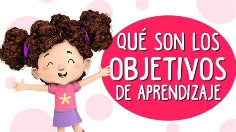 Qué son los objetivos de aprendizaje Cómo abordarlos