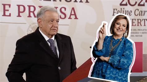 Amlo Celebra Las Ma Aneras De X Chitl G Lvez Extremo Noticias