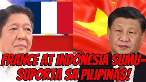 Buti Pa Ang France At Indonesia Hayagan Ang Pagsuporta Sa Pilipinas