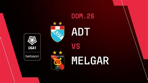 Resumen De ADT 0 0 Melgar Liga1Betsson 2023 Fecha 1 YouTube