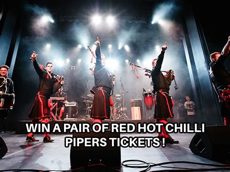 Win A Pair Of Free Tickets To See The Red Hot Chilli Pipers Beat Magazine