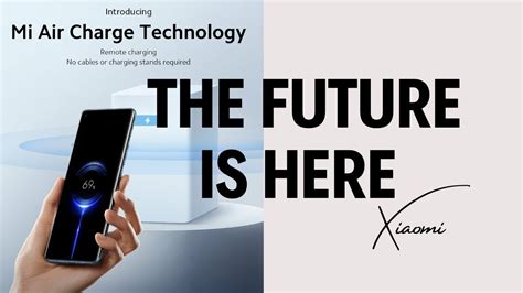 Xiaomi introduces Mi Air Charge, wireless charging from across the Room ...