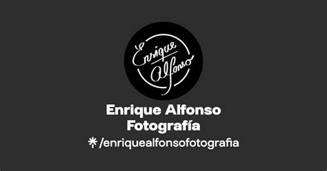 Enrique Alfonso Fotografía Instagram Facebook Linktree