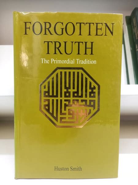 FORGOTTEN TRUTH : The Primordial Tradition · Al-Huda Bookstore