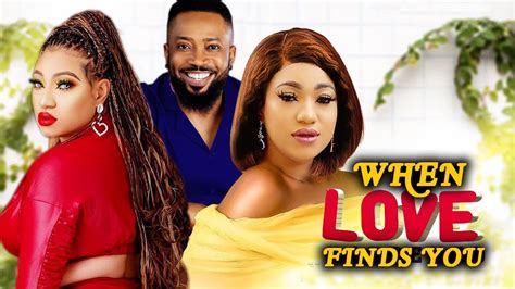 When Love Finds You New Nigerian Movie 2022 Fredrick Leonard Queeneth Hilbert Latest Movie