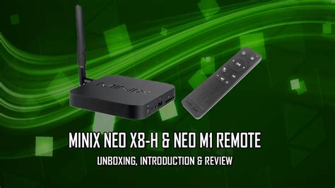 Minix Neo X8-H And Neo M1 Remote Unboxing & Little Review - YouTube
