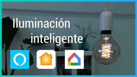 Hogar conectado Cómo elegir la iluminación inteligente YouTube