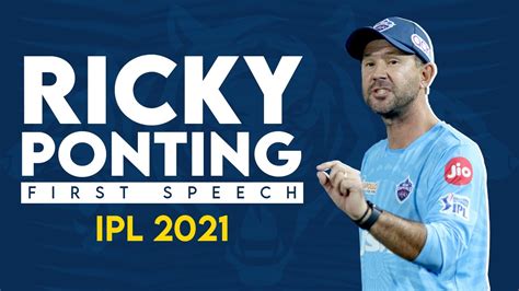 Ricky Ponting First Speech Ipl 2021 Youtube