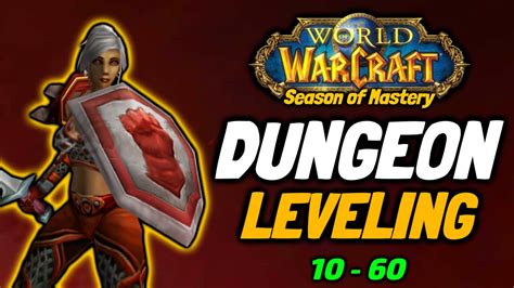 Dungeon Leveling Guide Wow Classic Season Of Mastery Youtube