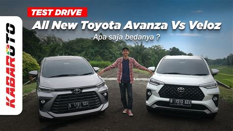 Test Drive All New Toyota Avanza Vs Veloz Apa Saja Bedanya Youtube