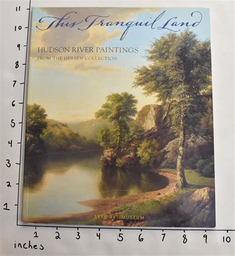 This Tranquil Land: Hudson River Paintings from the Hersen Collection