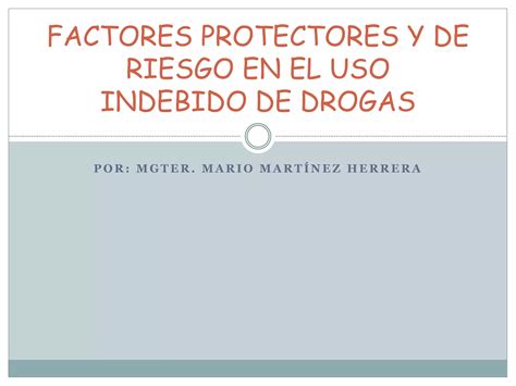 Factores Protectores Y De Riesgo En El Uso PPT