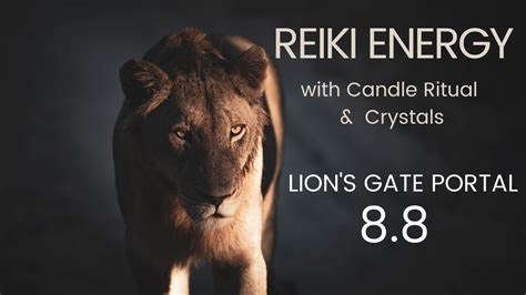 Lion S Gate Portal Activation With Reiki Energy YouTube