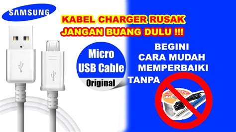 Kabel Charger Rusak Jangan Buang Dulu Begini Cara Memperbaikinya