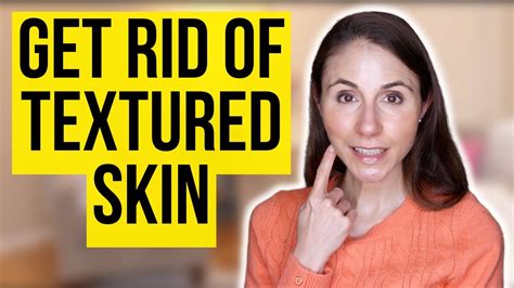 How To Get Rid Of Textured Skin On The Face Dermatologist Tips Youtube