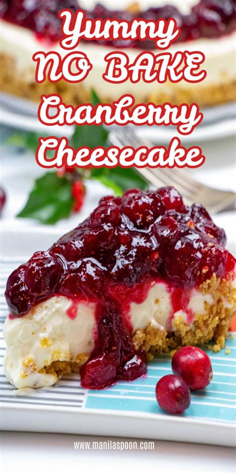 Yummy No Bake Cranberry Cheesecake Manila Spoon