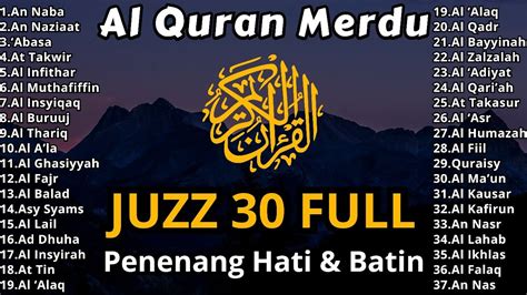 Live Al Quran Merdu Juz Pengusir Jin Penenang Hati Juz Juz