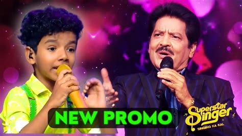 Avirbhav New Promo Udit Narayan Special Sss Superstar Singer New