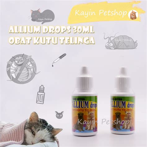 Jual Allium Drops Ml Ear Mites Allium Drops Anti Kutu Telinga