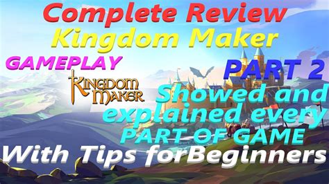 Kingdom Maker COMPLETE REVIEW Part 2 Explained Every Part Of Game