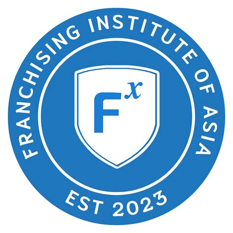 Franchising Institute of Asia • School of Franchise Entrepreneurship
