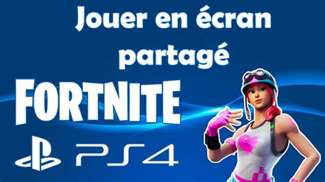 Comment jouer en écran partagé sur Fortnite PS4 ecran scindé Fortnite