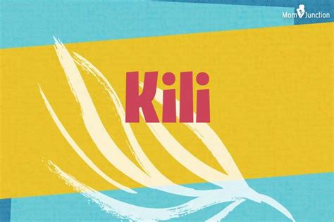 Explore Kili: Meaning, Origin & Popularity