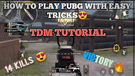 Tdm Tutorial How We Play Tdm Match In Pubg Mobile Youtube