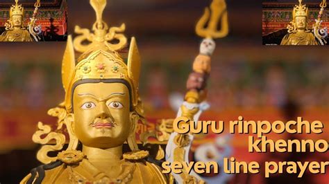 Guru Rinpoche Khenno Seven Line Prayer Padamsambhava At Leo Khunu