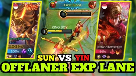 Sun Vs Yin Offlaner Exp Lane Yin Kena Mental Sun Langsung Pindah