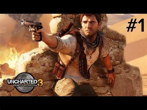 Uncharted Drakes Deception Gameplay Walkthrough Part Campaign