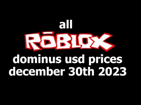 All Roblox Dominus Usd Prices Youtube