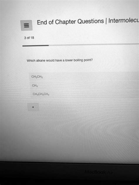 Solved End Of Chapter Questions Intermolecl Of Which Alkane Would