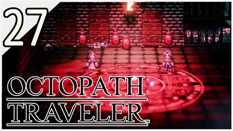 27 Let S Play Octopath Traveler Cyrus Chapter 2 YouTube