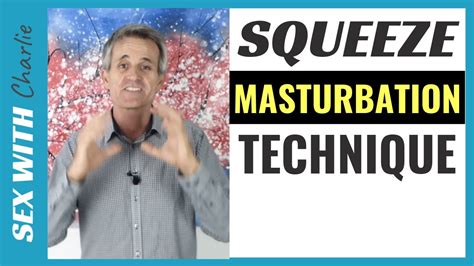 Female Masturbation Squeeze Technique Discover The Best Youtube