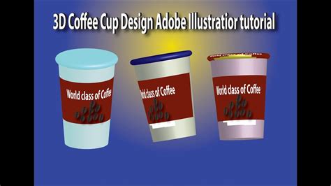 Adobe Illustrator Tutorial How To Design 3d Coffee Cup Adobe Illustrator Bangla Video