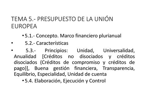 TEMA 5 Presupuesto DE LA Union Europea TEMA 5 PRESUPUESTO DE LA