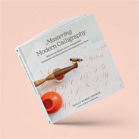 Mastering Modern Calligraphy Book | Molly Suber Thorpe
