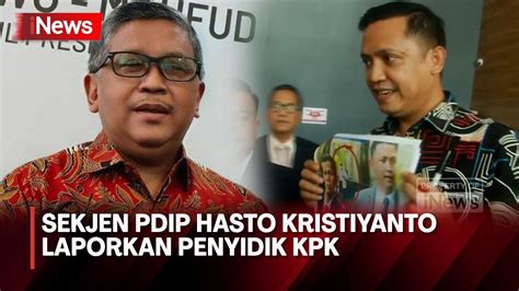 Sekjen Pdip Laporkan Penyidik Kpk Ke Pn Jakarta Selatan Soal Penyitaan