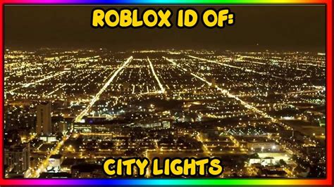 City Lights Roblox Music Idcode June 2022 Youtube