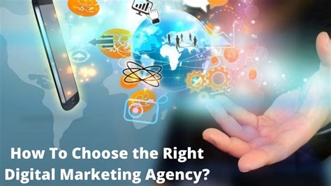 Choosing The Right Digital Marketing Agency A Comprehensive Guide Magazine Links