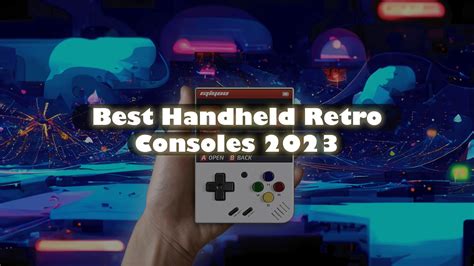 The Best Handheld Retro Console In 2023 Droix Blogs Latest