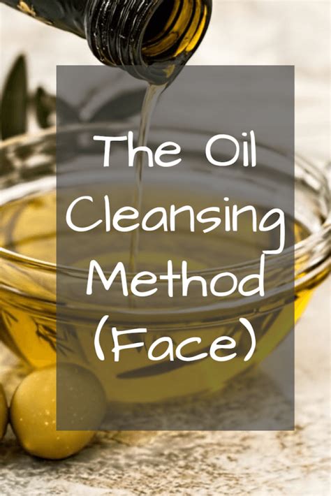 Oil Cleansing Method For Your Face Reclaiming Vitality