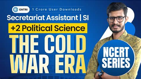 NCERT Series The Cold War Era Mission Secretariat Assistant SI