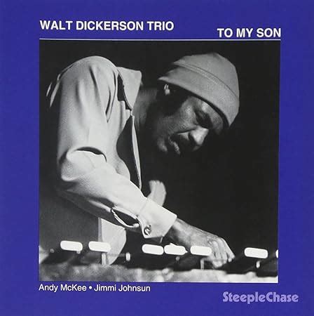 To My Son Walt Dickerson Trio Amazon Es CDs Y Vinilos